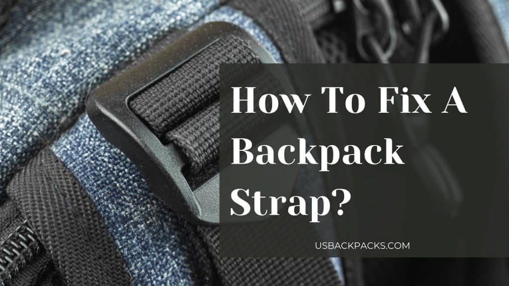 How-to- Fix-Backpack-Strap