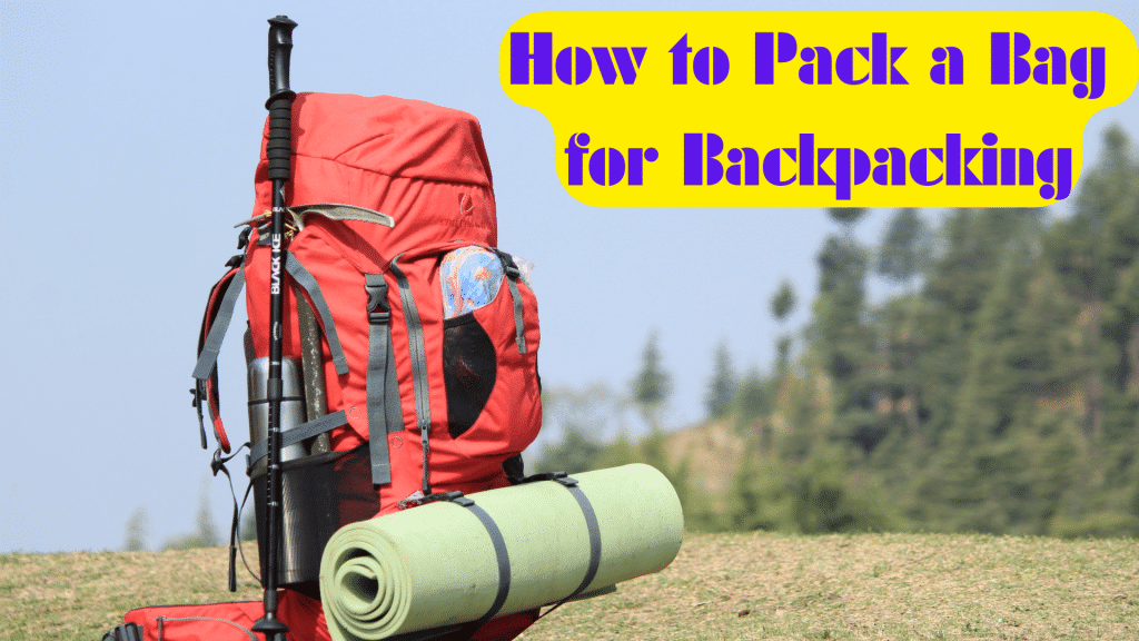 How-to-Pack-a-Bag-for-Backpacking